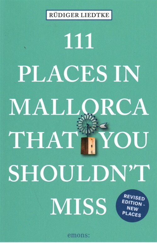 111 Places in Mallorca That You Shouldnt Miss (Paperback)