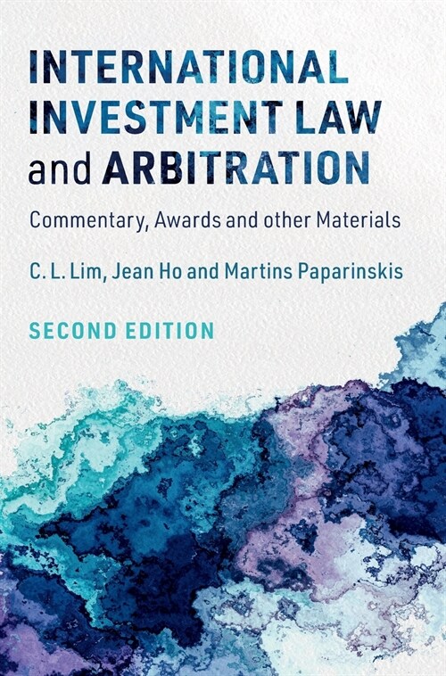 [중고] International Investment Law and Arbitration : Commentary, Awards and other Materials (Hardcover, 2 Revised edition)