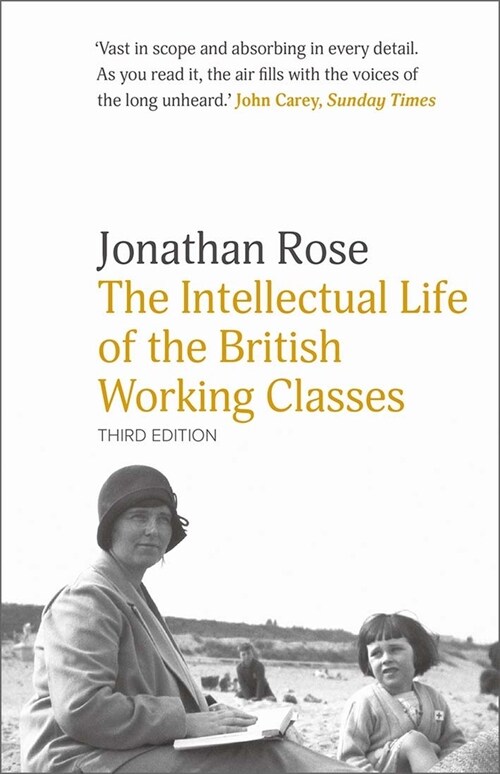 The Intellectual Life of the British Working Classes (Paperback, 3)