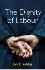 The Dignity of Labour (Hardcover)