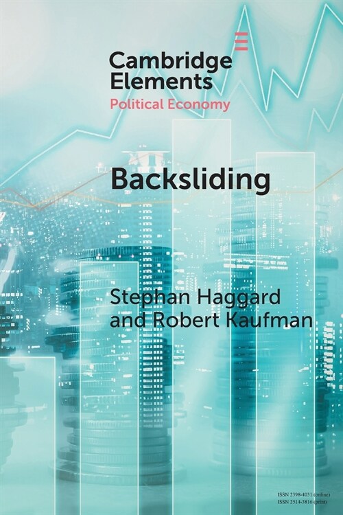 Backsliding : Democratic Regress in the Contemporary World (Paperback)