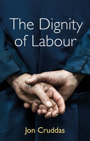 The Dignity of Labour (Hardcover)