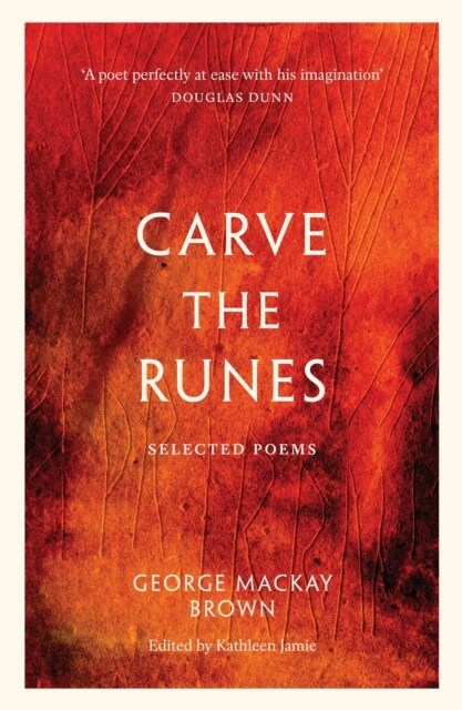 Carve the Runes : Selected Poems (Paperback)