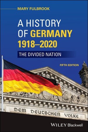 A History of Germany 1918 - 2020: The Divided Nation (Paperback, 5)