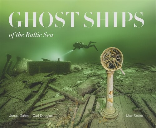 Ghost Ships of the Baltic Sea (Hardcover)