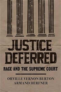 Justice deferred : race and the Supreme Court