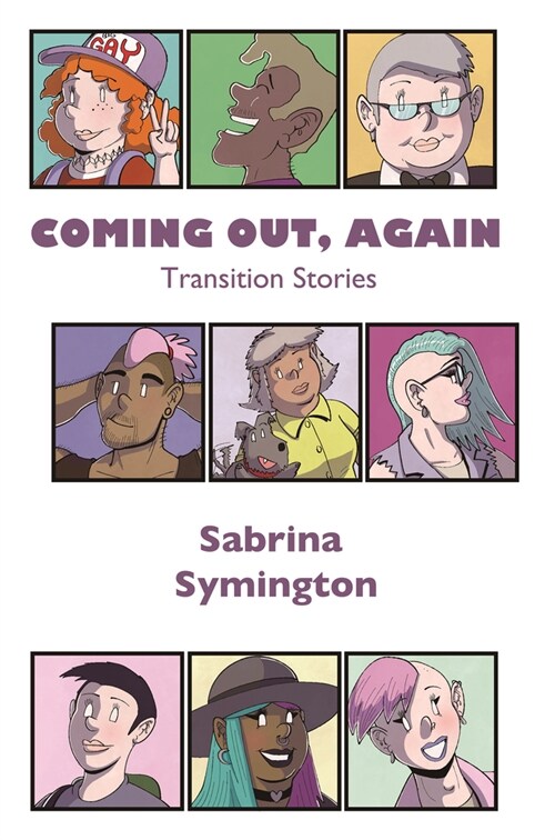 Coming Out, Again : Transition Stories (Paperback, Illustrated ed)