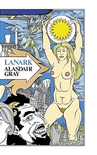 Lanark : A Life in Four Books (Hardcover, Main)