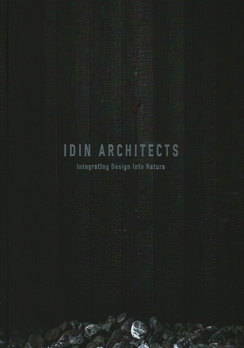Idin Architects: Integrating Design Into Nature (Paperback)