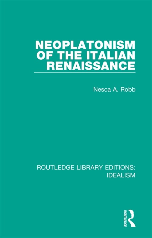 Neoplatonism of the Italian Renaissance (Hardcover, 1)