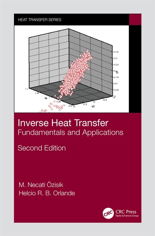 Inverse Heat Transfer : Fundamentals and Applications (Hardcover, 2 ed)