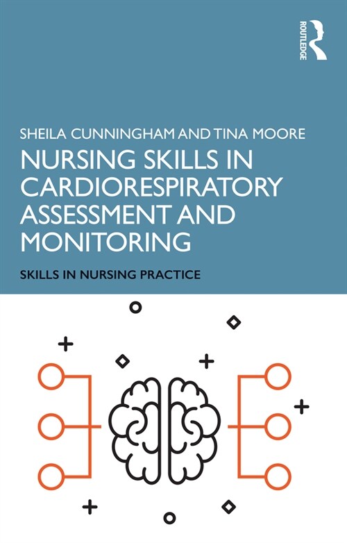 Nursing Skills in Cardiorespiratory Assessment and Monitoring (Paperback, 1)