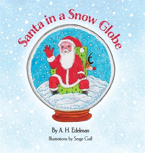 Santa in a Snow Globe (Hardcover)