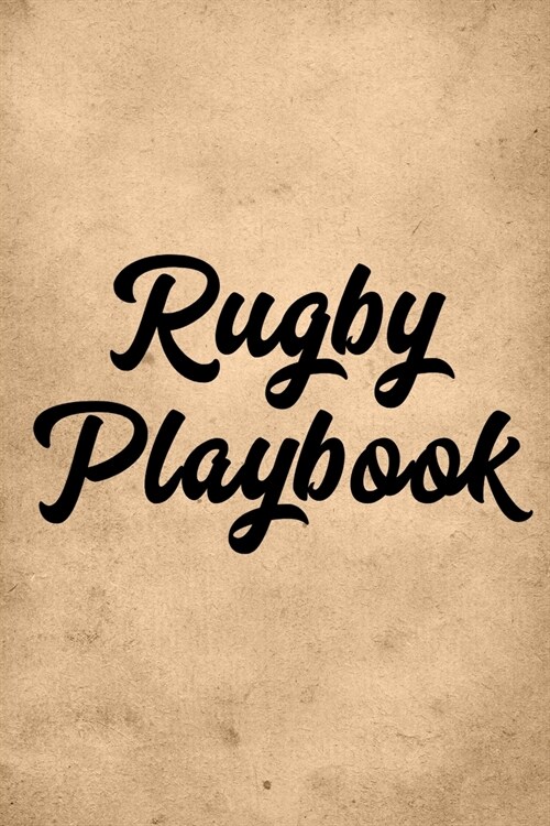 Rugby Playbook: Outdoor Sports - Coach Team Training - League Players - Rugby Coach Gift (Paperback)