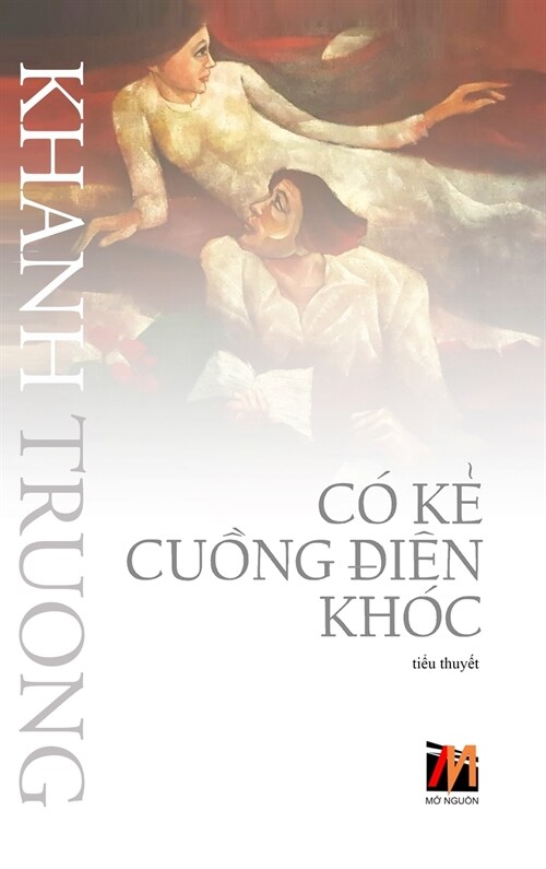 C?Kẻ Cuồng Đi? Kh? (hard cover) (Hardcover)