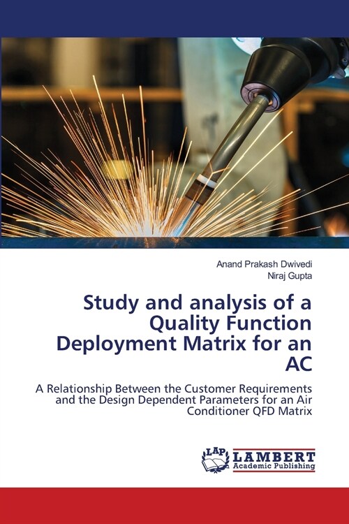 Study and analysis of a Quality Function Deployment Matrix for an AC (Paperback)