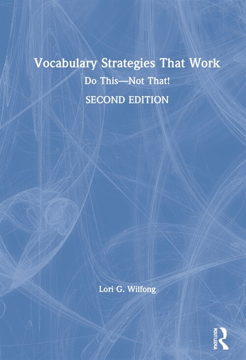 Vocabulary Strategies That Work : Do This—Not That! (Hardcover, 2 ed)