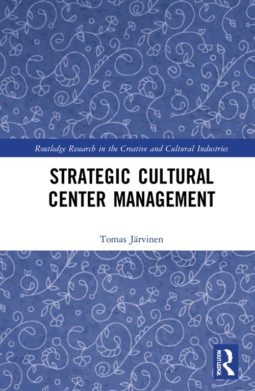 Strategic Cultural Center Management (Hardcover, 1)