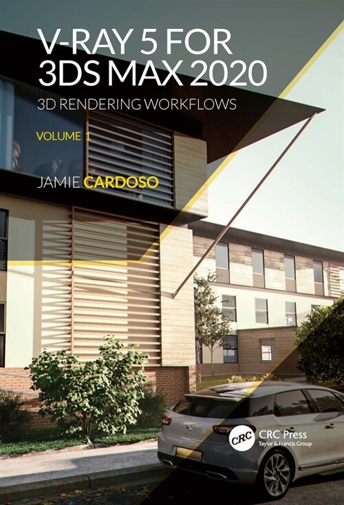 V-Ray 5 for 3ds Max 2020 : 3D Rendering Workflows Volume 1 (Paperback, 2 ed)