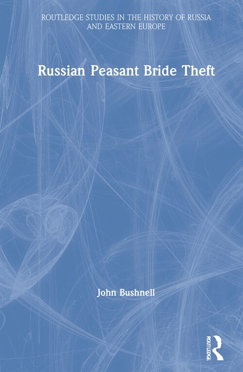 Russian Peasant Bride Theft (Hardcover, 1)