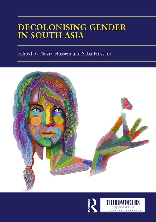 Decolonising Gender in South Asia (Hardcover, 1)