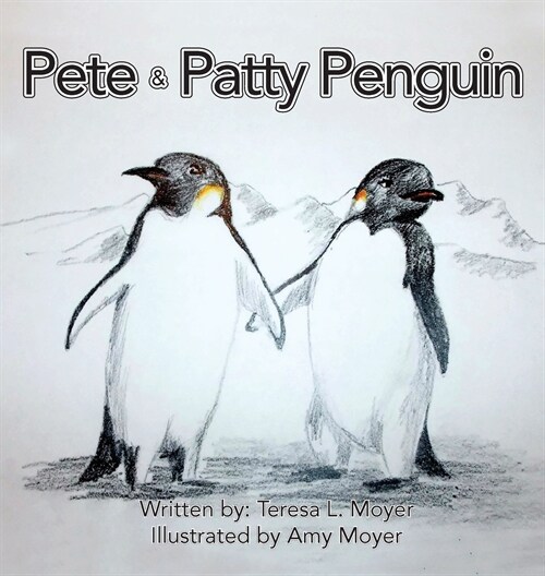 Pete and Patty Penguin (Hardcover)
