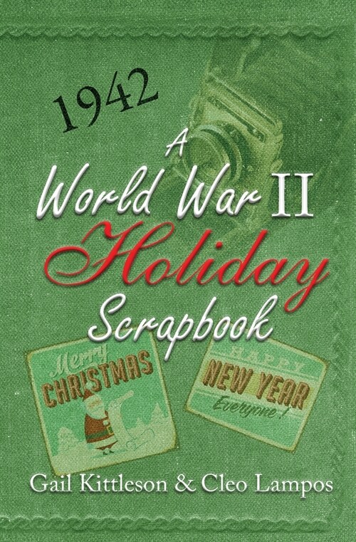 A World War II Holiday Scrapbook (Paperback)