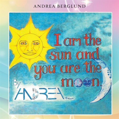 I am the Sun and you are the Moon (Paperback)