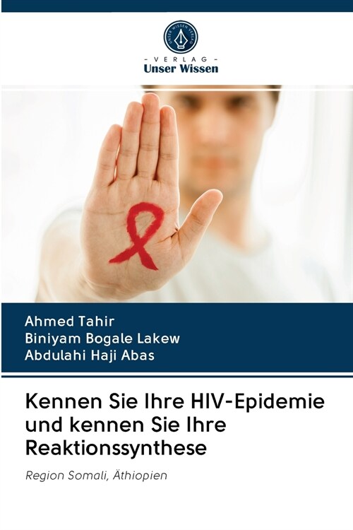 Kennen Sie Ihre HIV-Epidemie und kennen Sie Ihre Reaktionssynthese (Paperback)