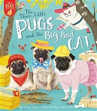 The Three Little Pugs and the Big Bad Cat (Paperback)