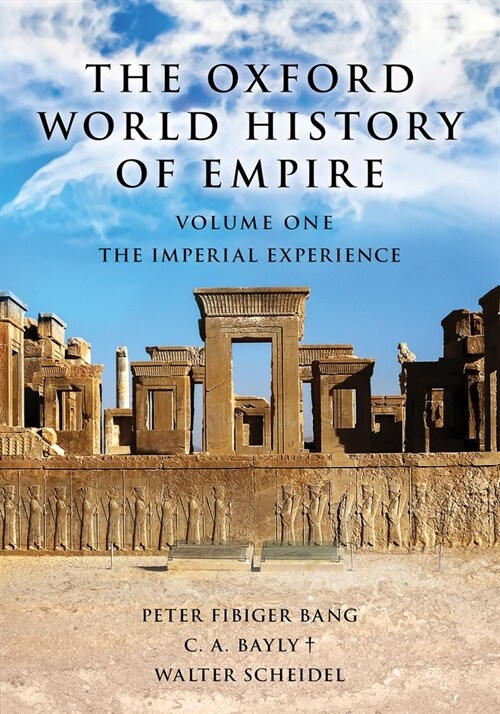 The Oxford World History of Empire: Volume One: The Imperial Experience (Hardcover)