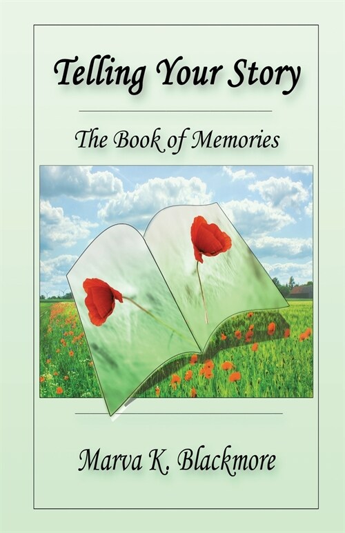 Telling Your Story: The Book of Memories (Paperback)