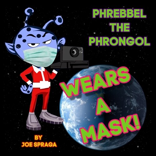 Phrebbel The Phrongol Wears A Mask (Paperback)