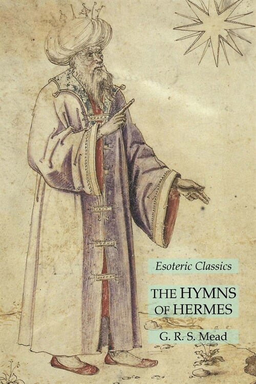 The Hymns of Hermes: Esoteric Classics (Paperback)