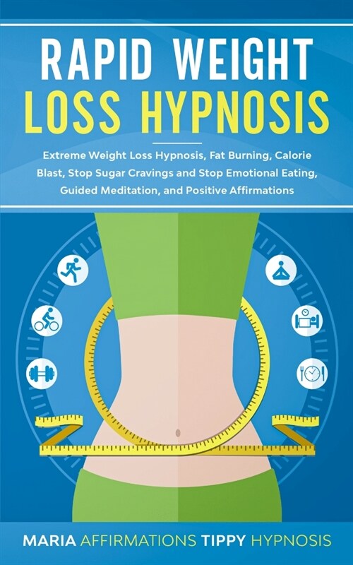 RAPID WEIGHT LOSS HYPNOSIS (Paperback)