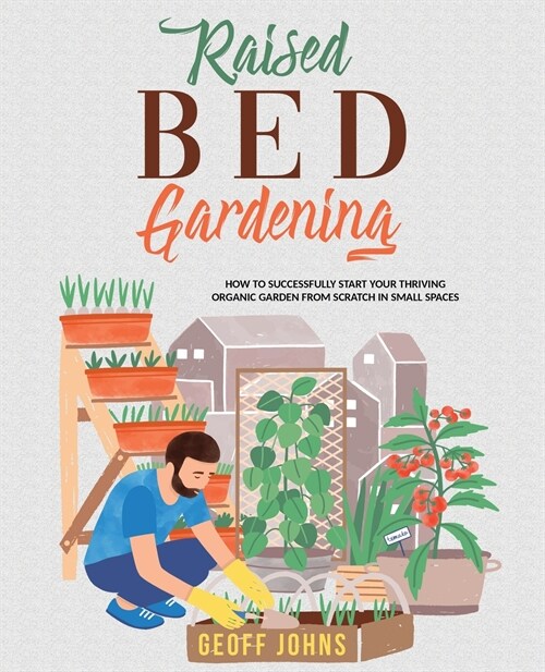 Raised Bed Gardening (Paperback)