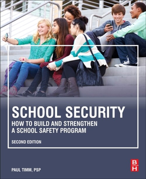 School Security: How to Build and Strengthen a School Safety Program (Paperback, 2)