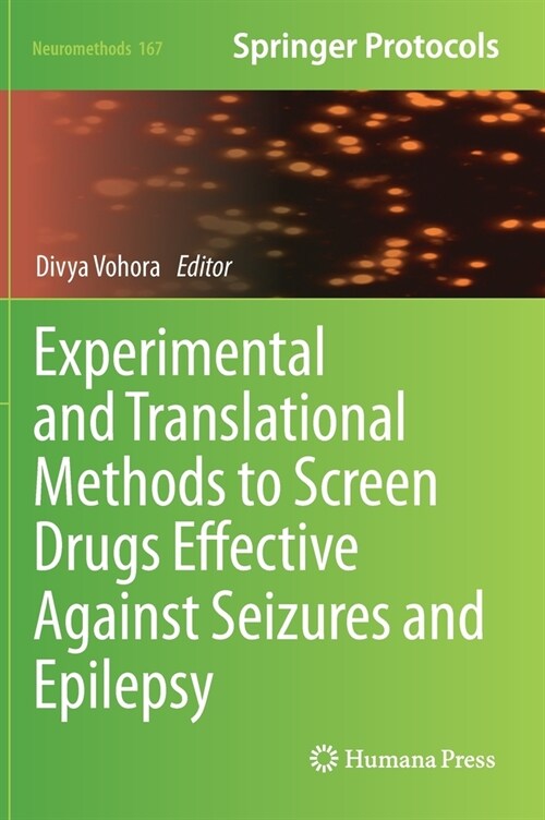 Experimental and Translational Methods to Screen Drugs Effective Against Seizures and Epilepsy (Hardcover)