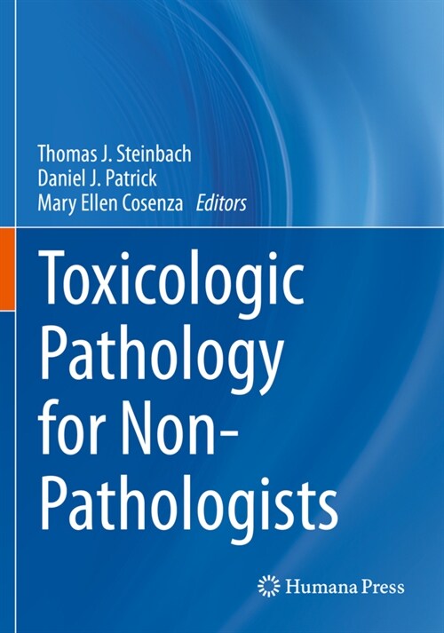 Toxicologic Pathology for Non-Pathologists (Paperback)