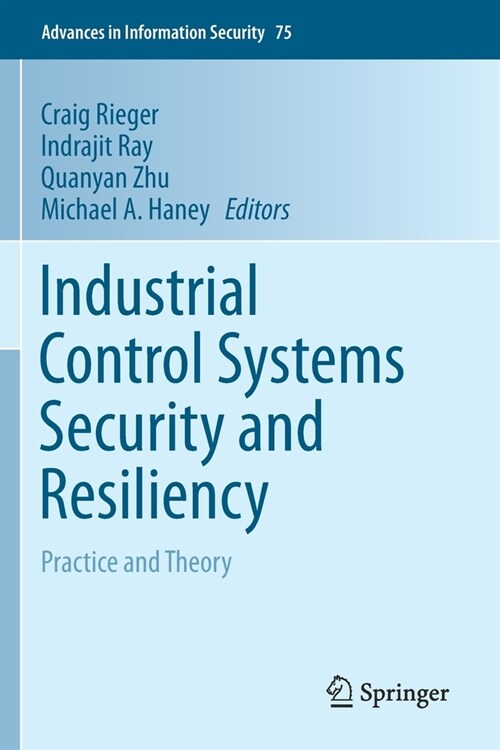 Industrial Control Systems Security and Resiliency: Practice and Theory (Paperback, 2019)