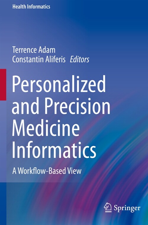 Personalized and Precision Medicine Informatics: A Workflow-Based View (Paperback, 2020)