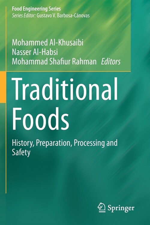 Traditional Foods: History, Preparation, Processing and Safety (Paperback, 2019)