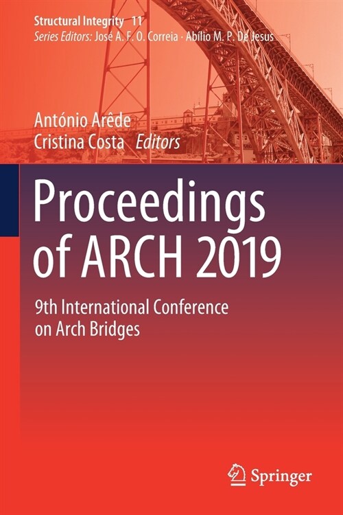 Proceedings of Arch 2019: 9th International Conference on Arch Bridges (Paperback, 2020)