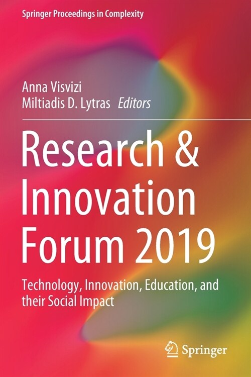 Research & Innovation Forum 2019: Technology, Innovation, Education, and Their Social Impact (Paperback, 2019)