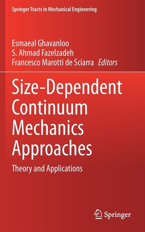 Size-Dependent Continuum Mechanics Approaches: Theory and Applications (Hardcover, 2021)
