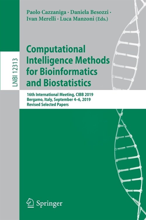 Computational Intelligence Methods for Bioinformatics and Biostatistics: 16th International Meeting, Cibb 2019, Bergamo, Italy, September 4-6, 2019, R (Paperback, 2020)