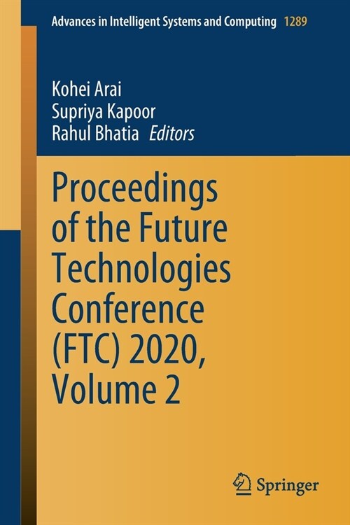 Proceedings of the Future Technologies Conference (FTC) 2020, Volume 2 (Paperback)