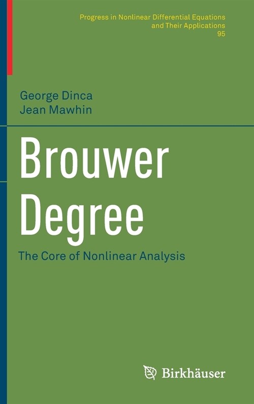 Brouwer Degree: The Core of Nonlinear Analysis (Hardcover, 2021)