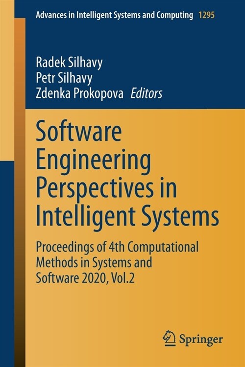 Software Engineering Perspectives in Intelligent Systems: Proceedings of 4th Computational Methods in Systems and Software 2020, Vol.2 (Paperback, 2020)