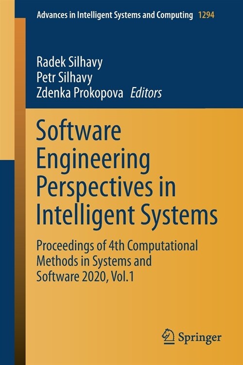 Software Engineering Perspectives in Intelligent Systems: Proceedings of 4th Computational Methods in Systems and Software 2020, Vol.1 (Paperback, 2020)